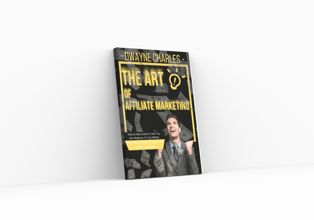 The Art of Affiliate Marketing, Dwayne Charles